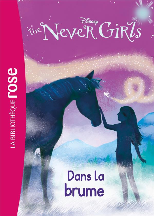 The never girls Tome 4 ; dans la brume