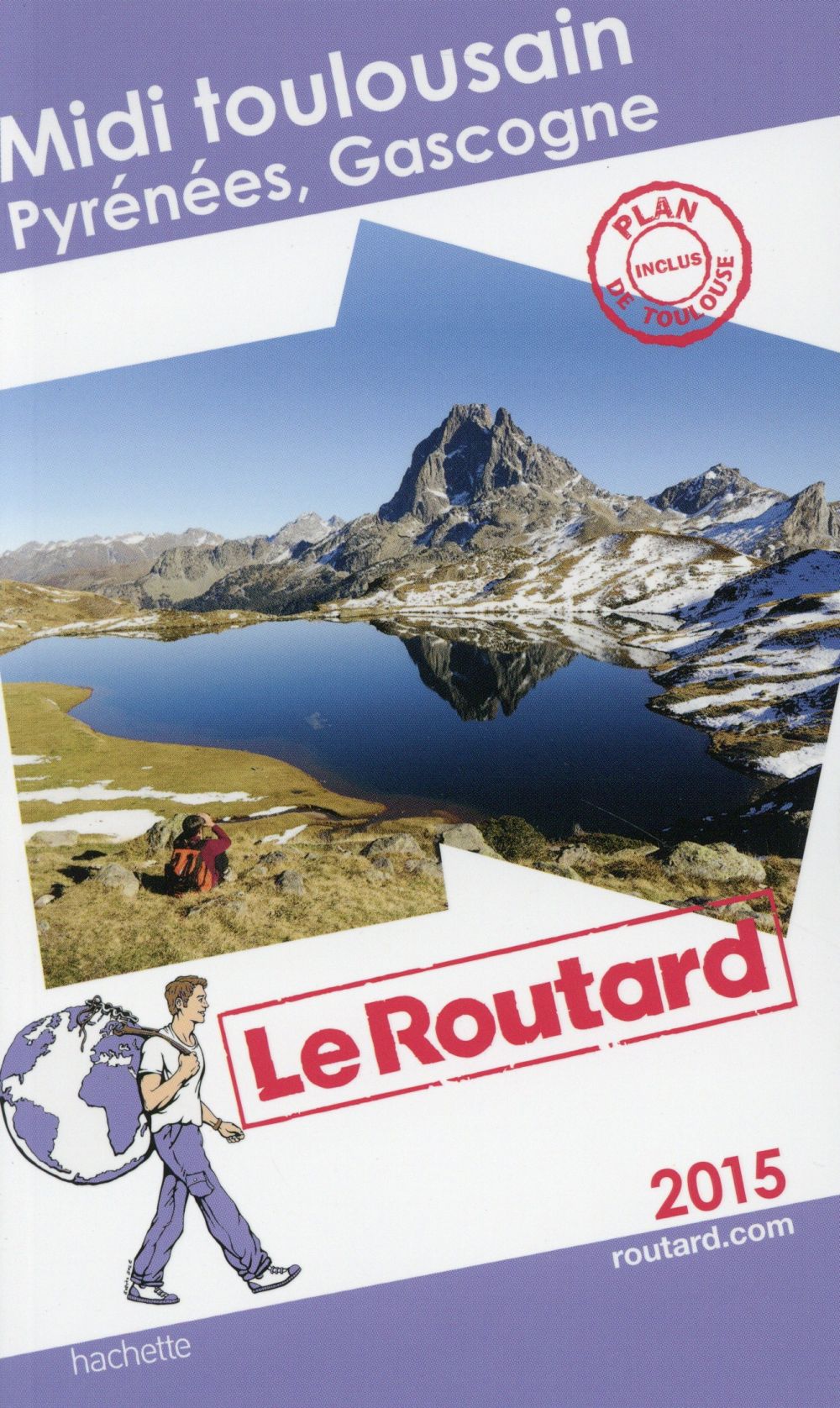 Guide du Routard : Midi toulousain (édition 2015)