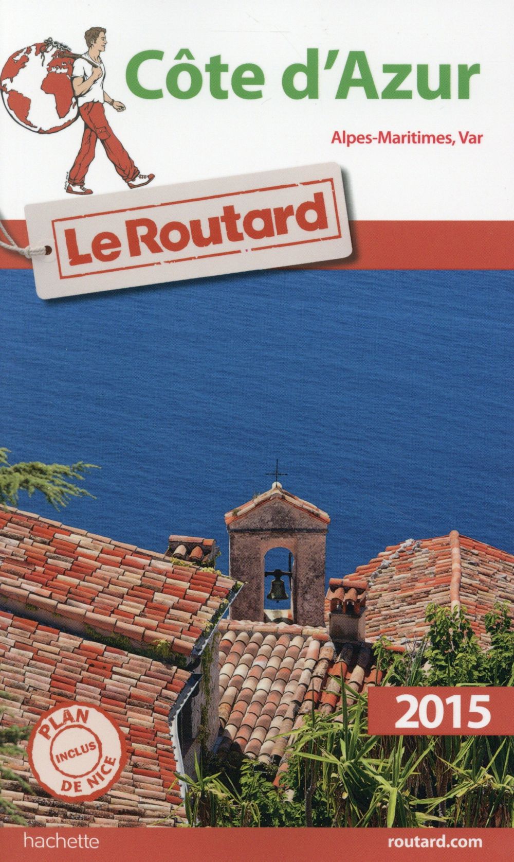 Guide du Routard : Côte d'Azur (édition 2015)