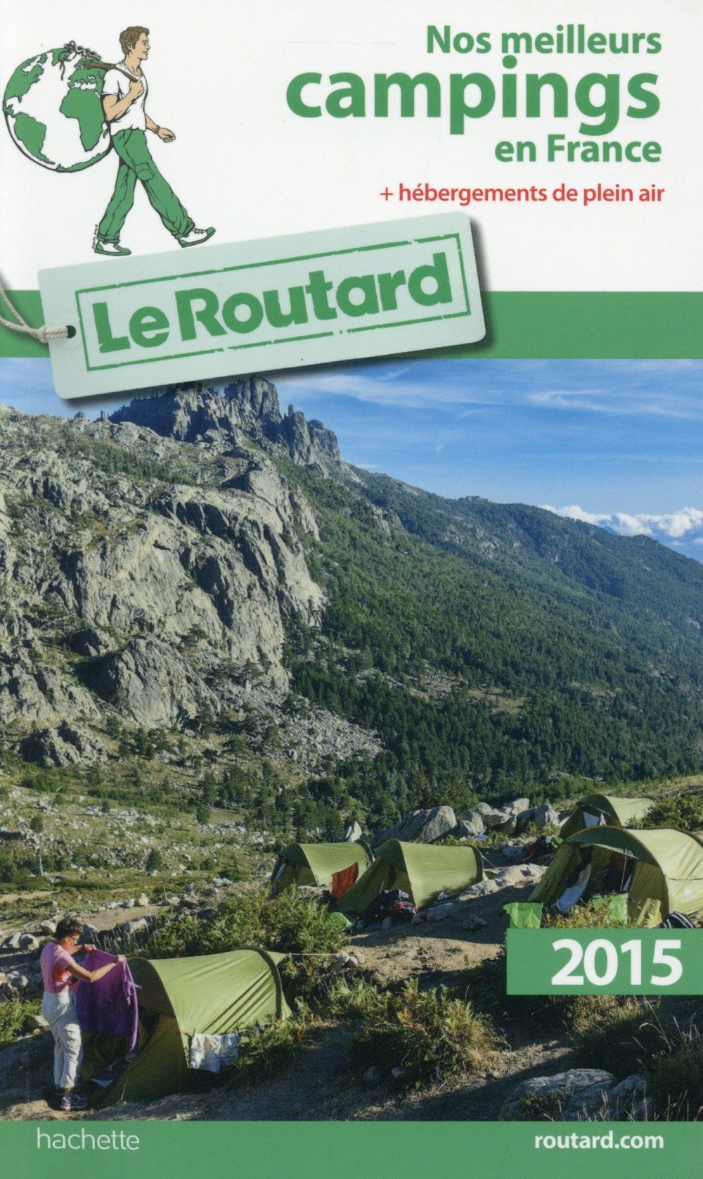 Guide du Routard : nos meilleurs campings en France (édition 2015)
