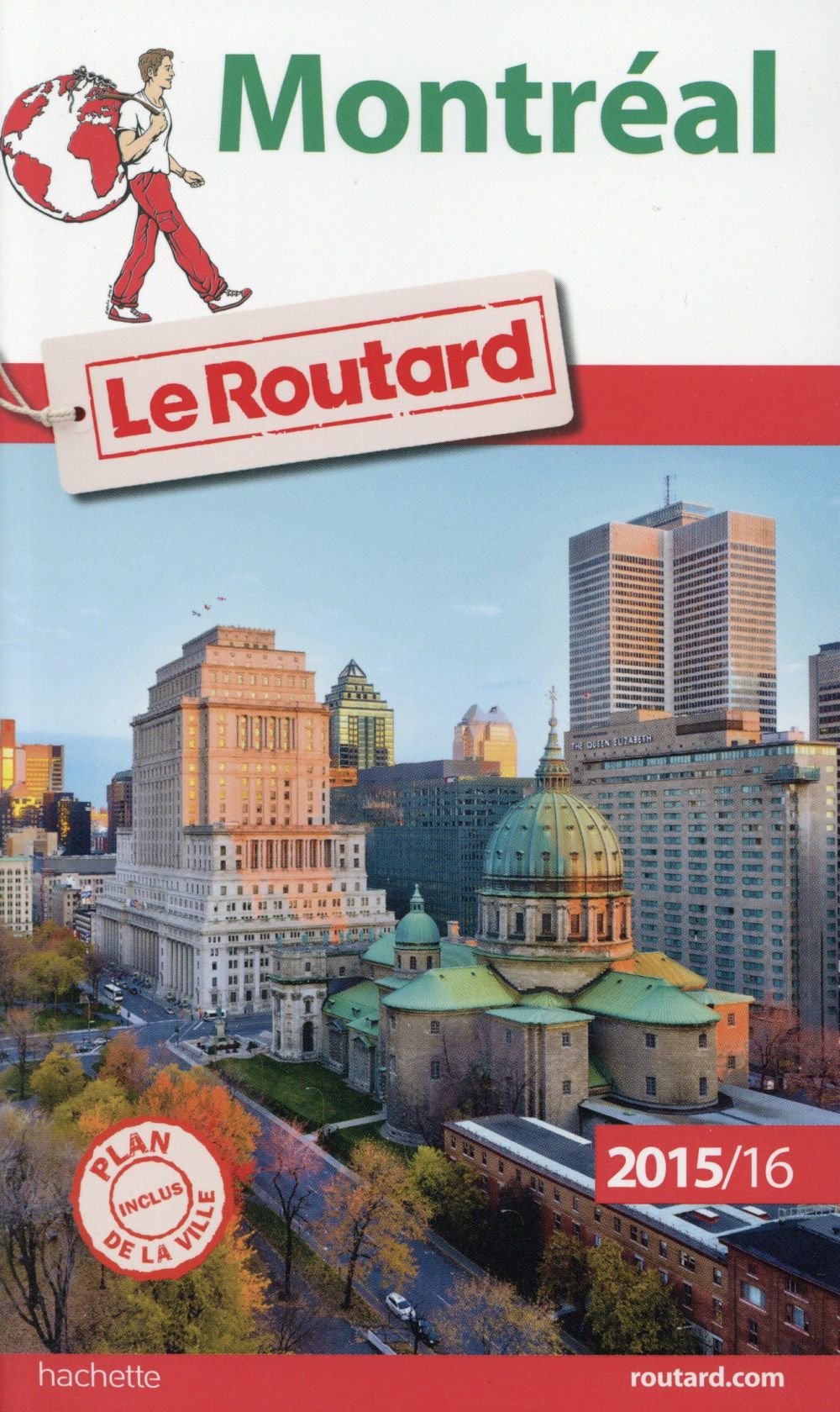 Guide du Routard : Montréal (édition 2015/2016)