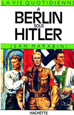 La vie quotidienne a berlin sous hitler