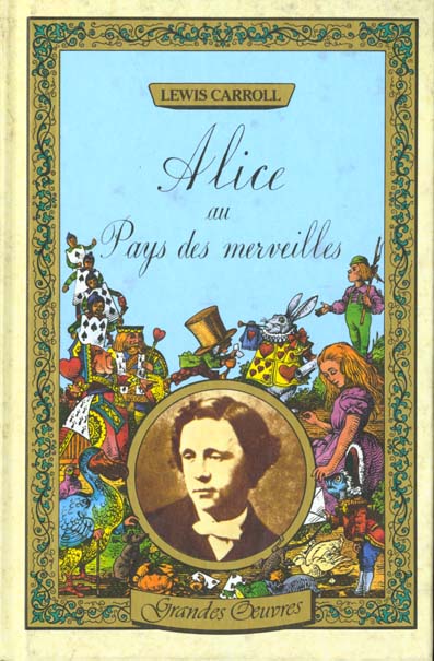 Alice au pays des merveilles ; de l'autre côté du miroir