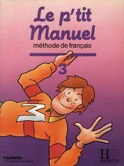 Le p'tit manuel t.3 ; eleve