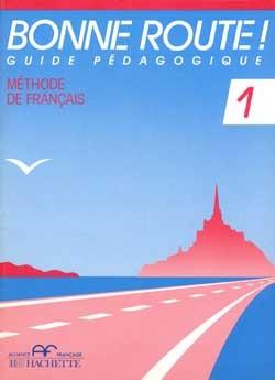 Bonne route niveau 1 ; guide pedagogique