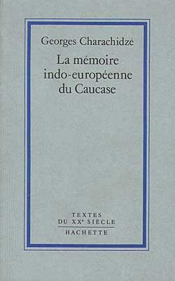 La mémoire indo-européenne du Caucase