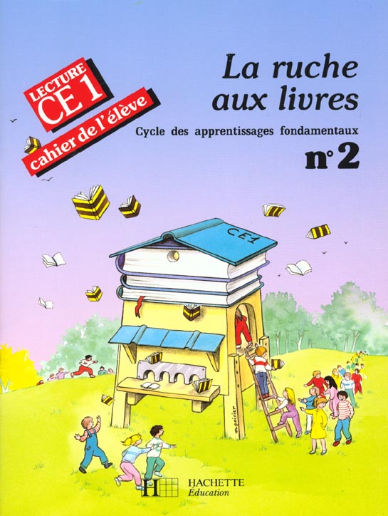 La ruche aux livres ; lecture ; CE1 ; cahier de l'élève Tome 2