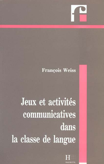 Jeux et activites communicatives dans la classe de langue