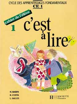 C'EST A LIRE : C'est à lire CE1 - Cahier de l'élève 1 - Ed.1991