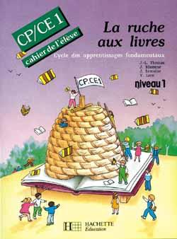 LA RUCHE AUX LIVRES : La Ruche aux livres CP/CE1 - Cahier de l'élève 1 - Ed.1991