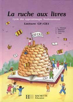 LA RUCHE AUX LIVRES : La Ruche aux livres CP/CE1 - Livre de l'élève - Ed.1991
