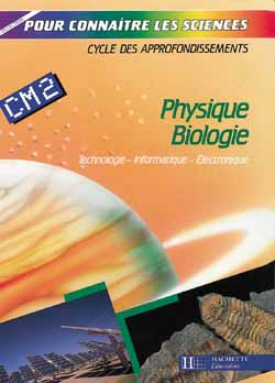 Pour connaitre les sciences ; physique, biologie, géologie ; cm2