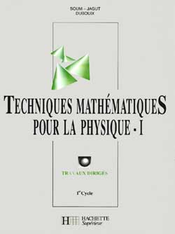 Techniques mathematiques pour la physique t.1 ; td 1er cycle