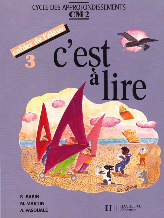 C'EST A LIRE : CM2 ; cahier de l'élève Tome 3