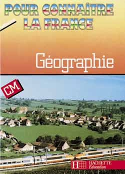 POUR CONNAITRE LA FRANCE : géographie ; CM ; livre de l'élève
