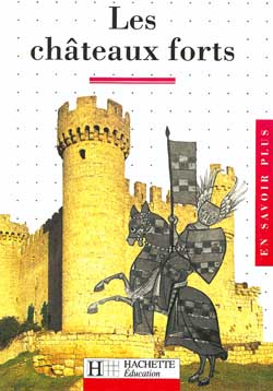 Les châteaux forts