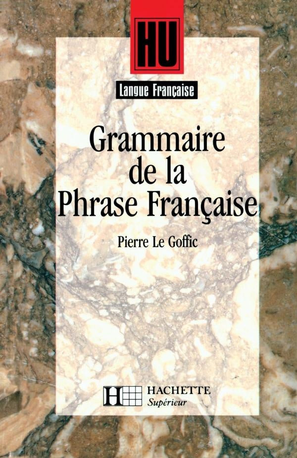 HU LETTRES : grammaire de la phrase française