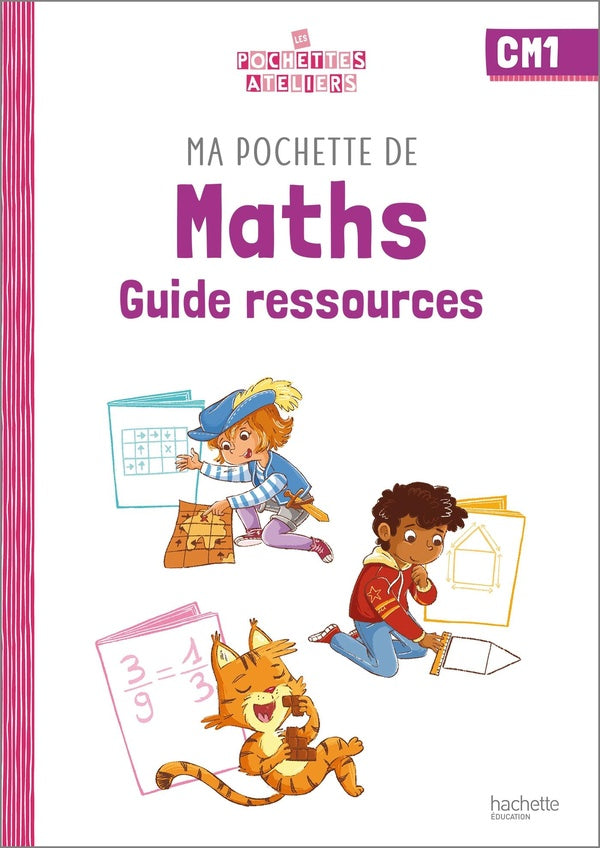 Ma pochette de maths ; CM1 ; guide ressources