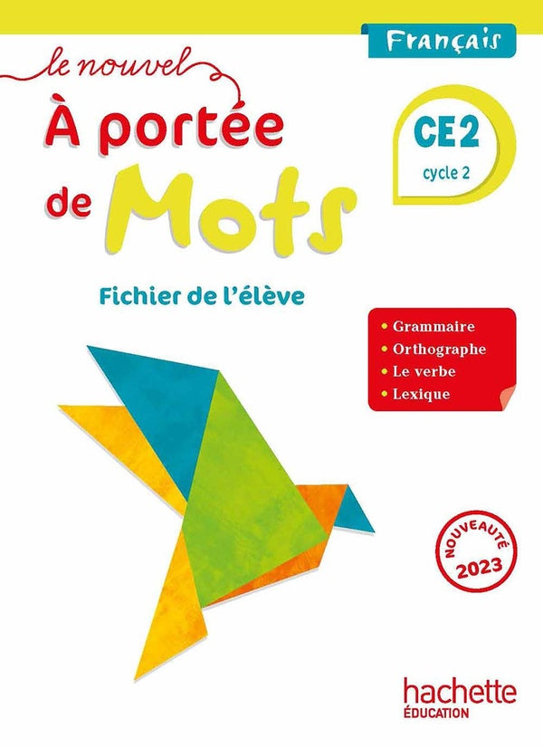 Le nouvel à portée de mots : français ; CE2 ; fichier élève