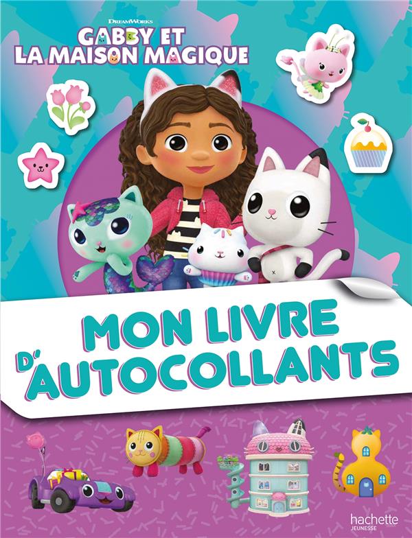 Mon livre d'autocollants : Gabby et la maison magique