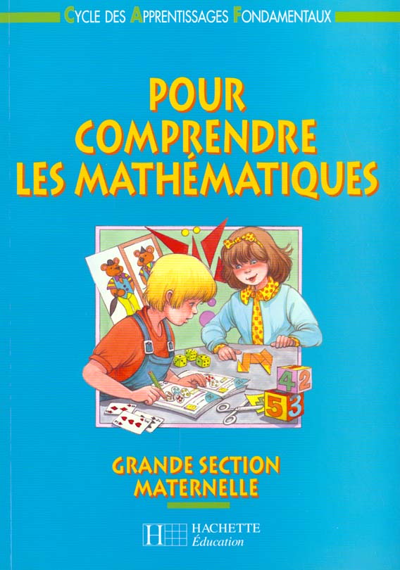 Pour comprendre les mathématiques : GS ; livre élève
