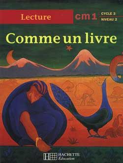 COMME UN LIVRE : CM1 ; cycle 3 ; niveau 2 ; livre de l'élève