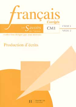 Français ; CM1 ; production d'écrits ; corrigés