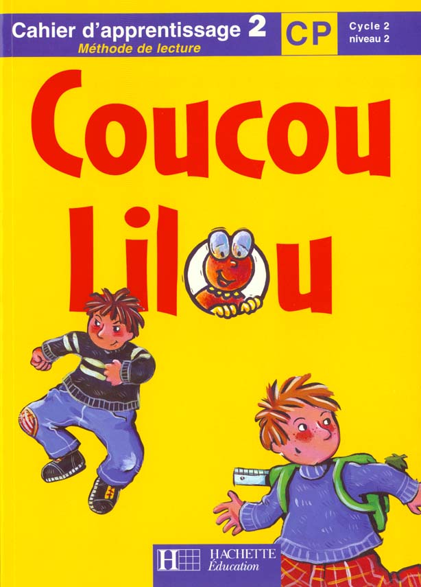 Coucou lilou ; cahier d'apprentissage 2 ; cp