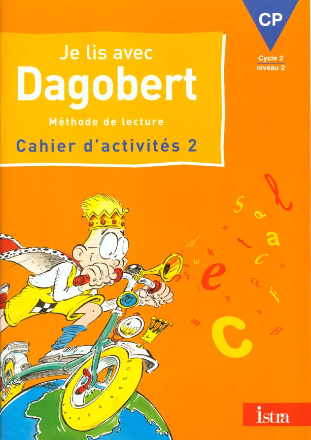 Je lis avec dagobert cp - cahier d'exercices 2 - edition 2000