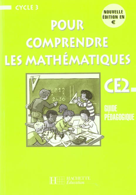 Pour comprendre les mathématiques : CE2 ; guide pédagogique
