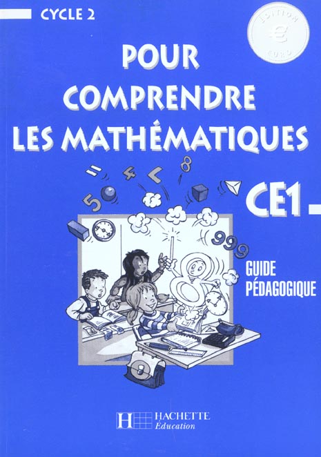 Pour comprendre les mathématiques : CE1 ; guide pédagogique ; euro