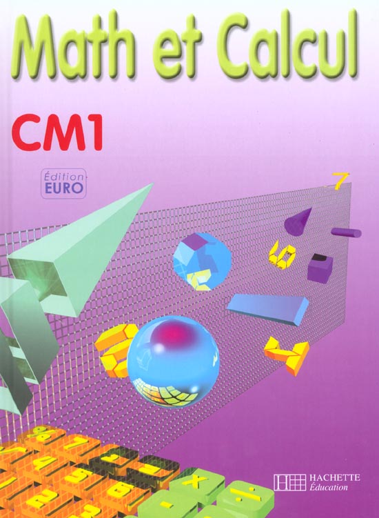 Math et calcul ; CM1 ; livre de l'élève