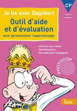 JE LIS AVEC DAGOBERT ; OUTIL D'AIDE ET D'EVALUATION