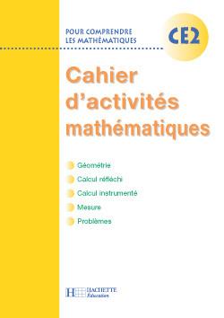 Pour comprendre les mathématiques : CE2 ; cahier d'activités mathématiques (édition 2002)