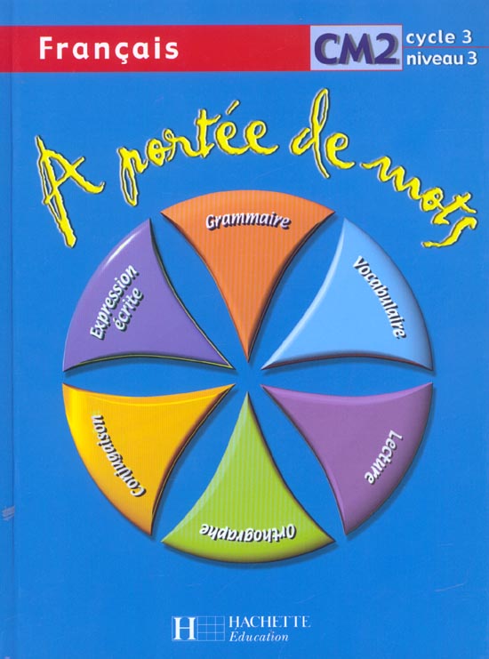 A portee de mots francais cm2 - livre eleve