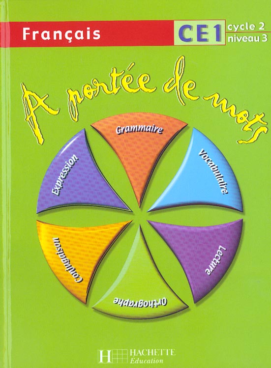 À portée de mots : français ; CE1 ; livre de l'élève (édition 2003)