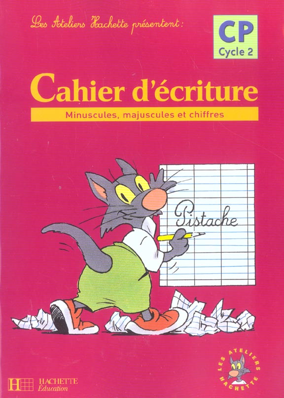 ATELIERS HACHETTE : cahier ; minuscules, majuscules et chiffres