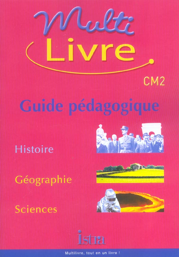 MULTILIVRE : CM2 ; guide pédagogique (édition 2004)