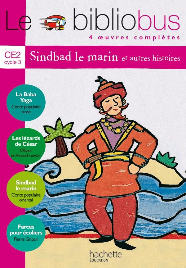Le bibliobus Tome 3 : CE2 ; Sinbad le marin et autres histoires