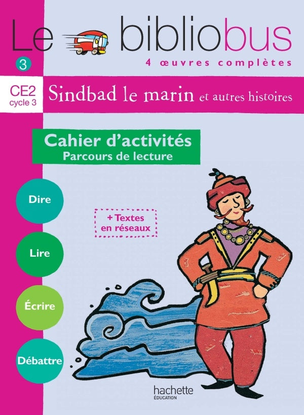 Le bibliobus Tome 3 : CE2 ; Sinbad le marin ; cahier d'activités