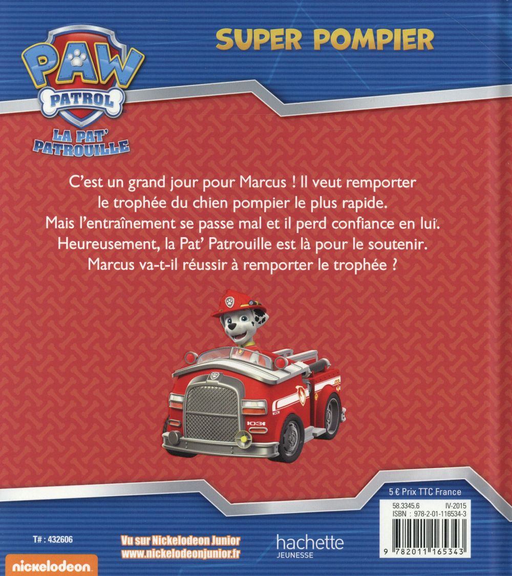 La Pat'Patrouille : super pompier