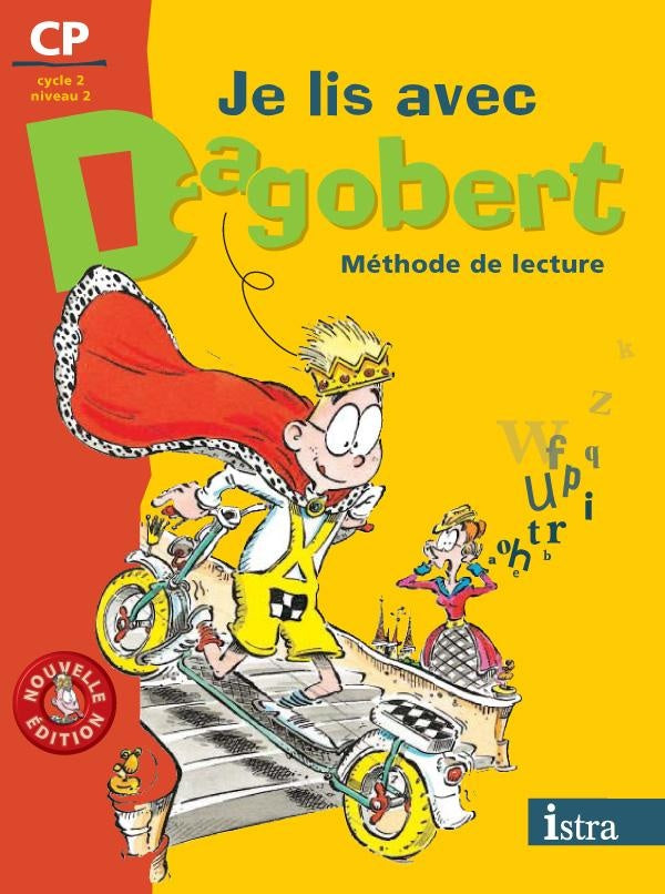JE LIS AVEC DAGOBERT : CP ; livre de l'élève (édition 2006)