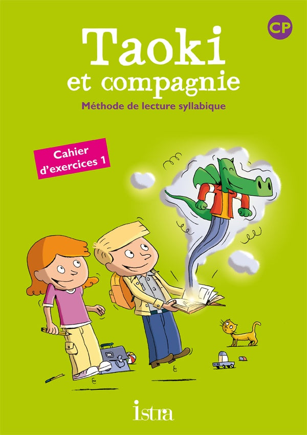Taoki et compagnie : méthode de lecture syllabique ; CP ; cahier d'exercices Tome 1