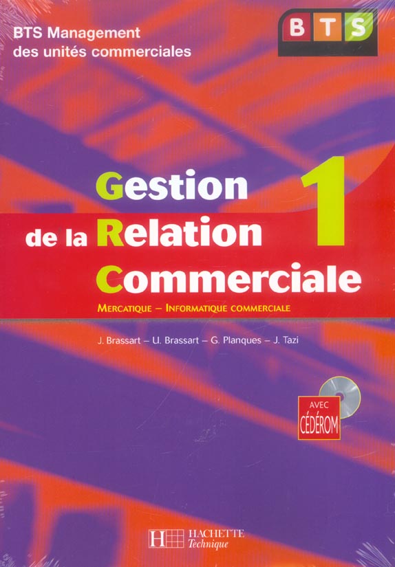 GESTION DE LA RELATION COMMERCIALE Tome 1 ; MUC (édition 2004)