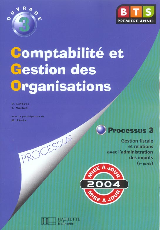 OUVRAGE 3, PROCESSUS 3 ; PREMIERE PARTIE (édition 2004)