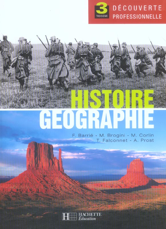 Histoire geographie 3e decouverte professionnelle - livre eleve - ed.2005