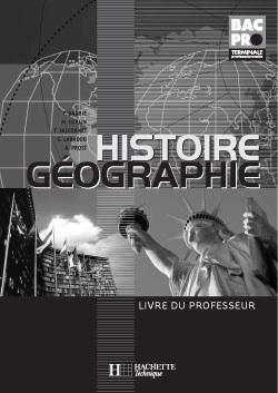 Histoire-geographie  bac pro terminale - livre du professeur - edition 2005
