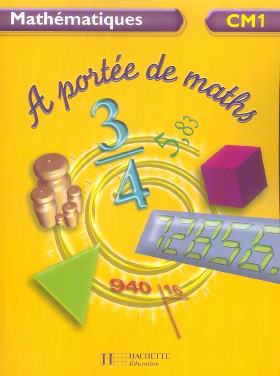 À portée de maths : CM1 ; livre de l'élève (édition 2006)