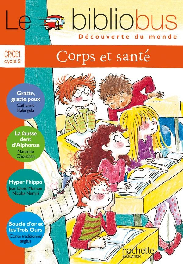 Le bibliobus Tome 19 : CP, CE1 ; corps et santé