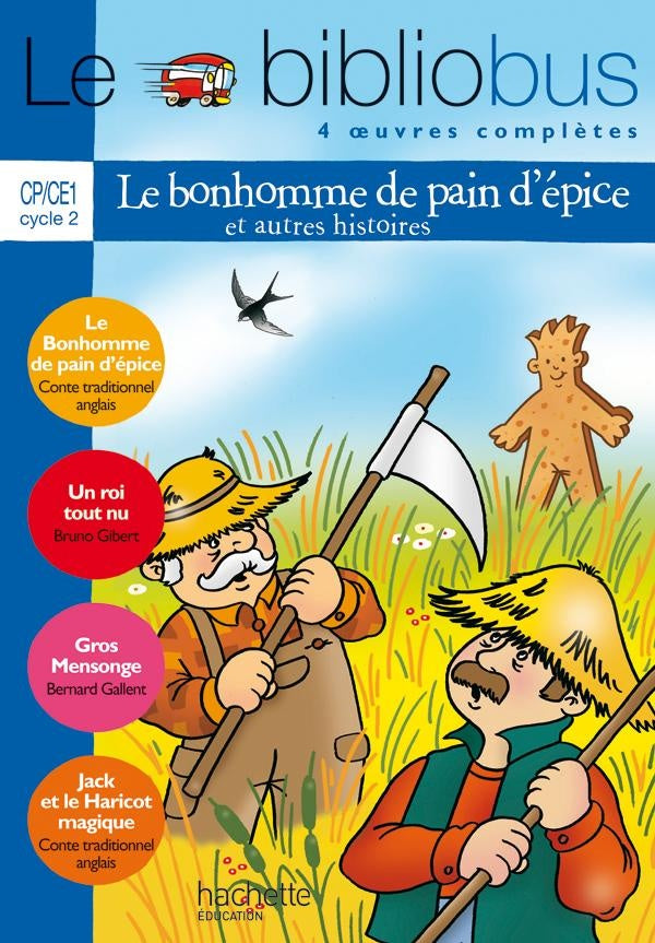 Le bibliobus Tome 20 : CP, CE1 ; le bonhomme de pain d'épice et autres histoires